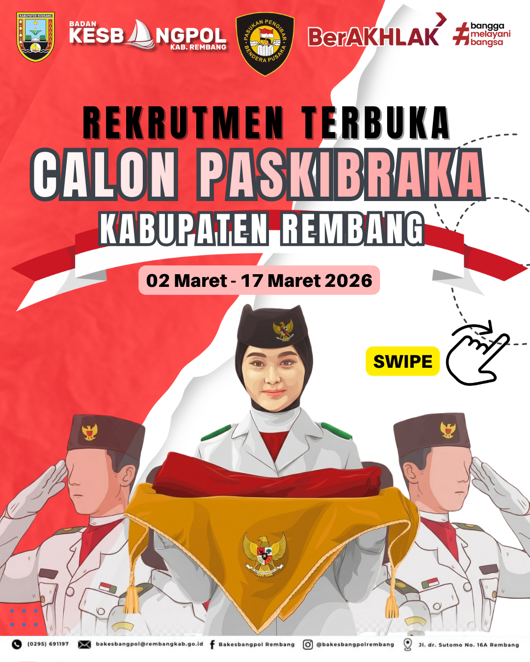 REKRUTMEN TERBUKA                        CALON PASKIBRAKA                           KABUPATEN REMBANG
